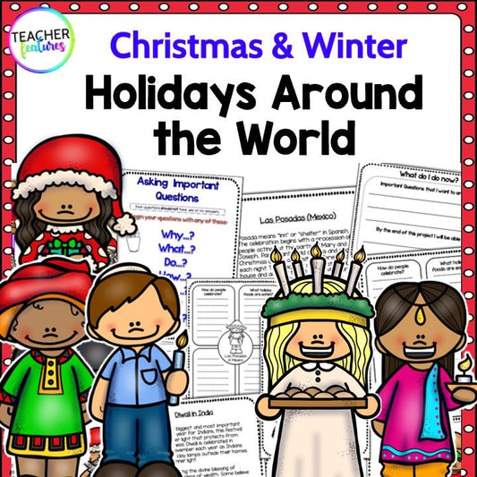 CHRISTMAS & HOLIDAYS AROUND THE WORLD December Writing Research Report - Teacher Features