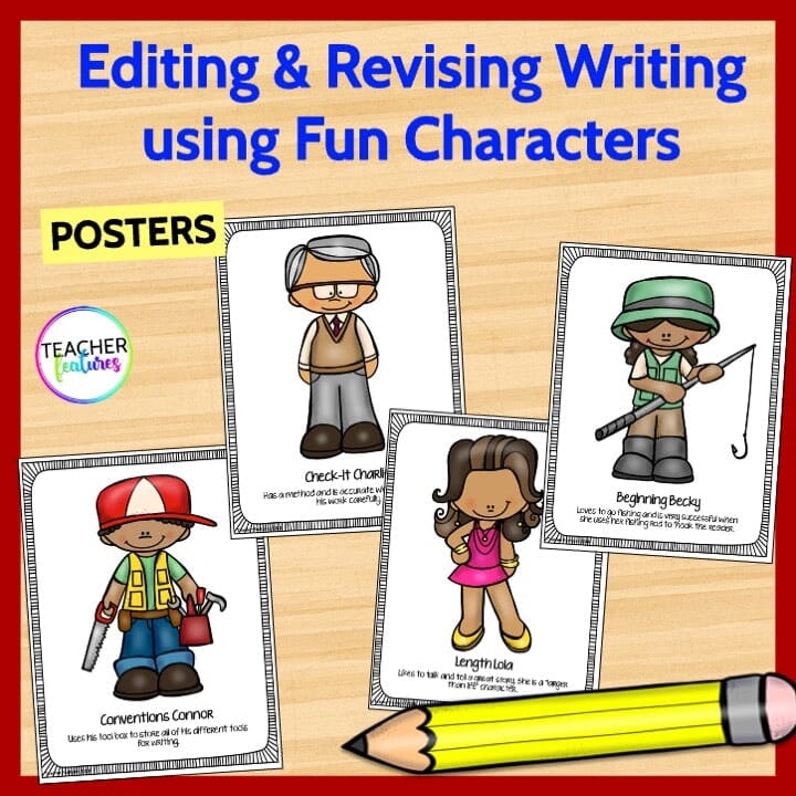 Editing & Revising WRITING Process Visual Character Posters + Editing Checklist Digital Download Teacher Features