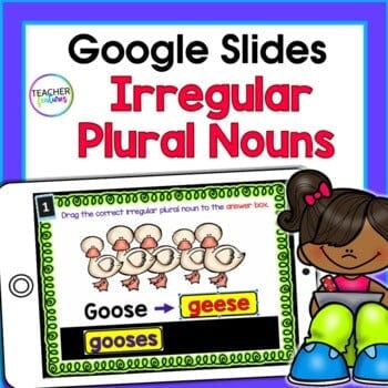 Google Slides 2nd Grade Grammar IRREGULAR PLURAL NOUNS Digital Download Teacher Features