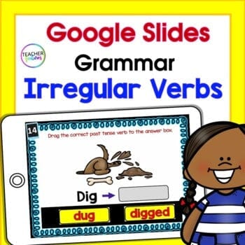 IRREGULAR PAST TENSE VERBS Grammar Activities GOOGLE SLIDES Digital Download Teacher Features