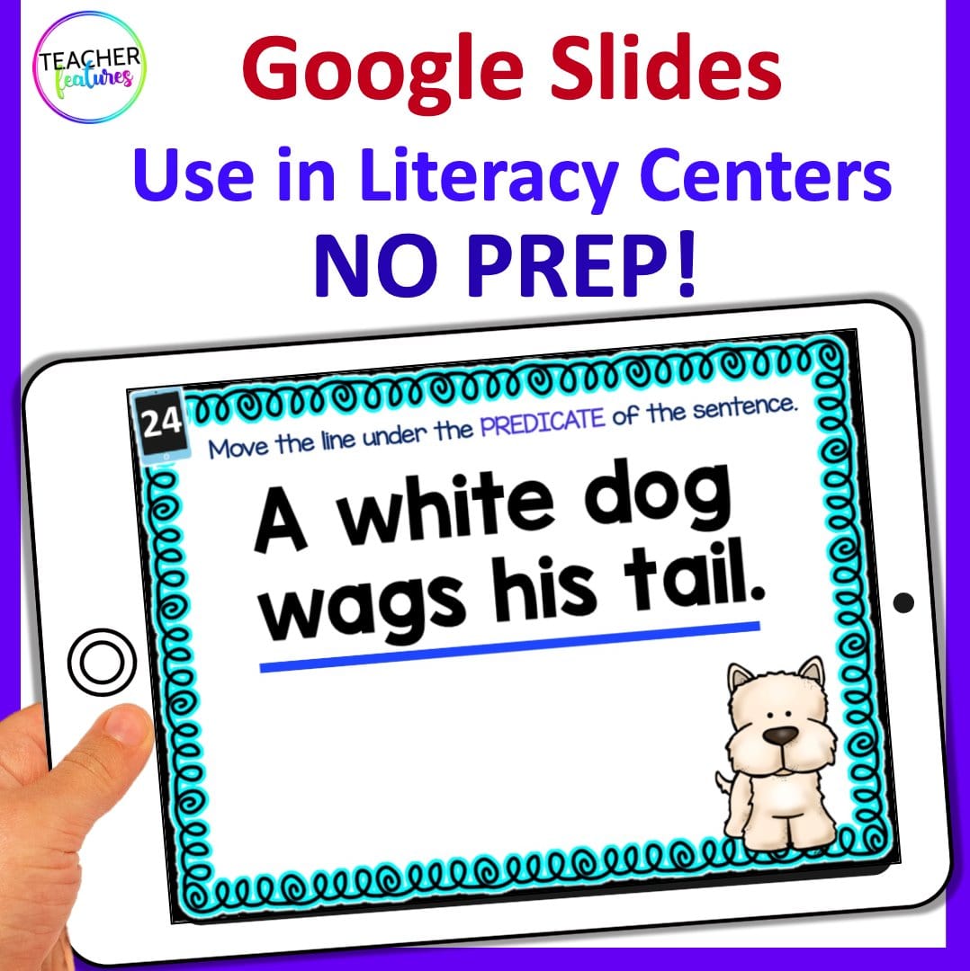 SUBJECT & PREDICATE ACTIVITIES Google Slides Volume 1 Digital Download Teacher Features