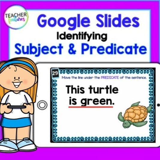 SUBJECT & PREDICATE ACTIVITIES Google Slides Volume 1 Digital Download Teacher Features