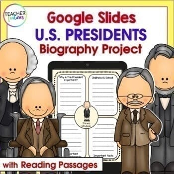 U.S. PRESIDENTS Biography Writing Project & READING PASSAGES Google Slides Digital Download Teacher Features